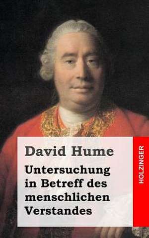 Untersuchung in Betreff Des Menschlichen Verstandes de David Hume