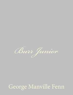 Burr Junior de George Manville Fenn