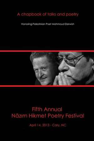 Fifth Annual Nazim Hikmet Poetry Festival de Nazim Hikmet Poetry Festival