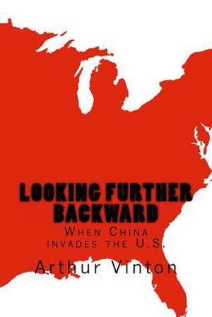 Looking Further Backward de Arthur Vinton