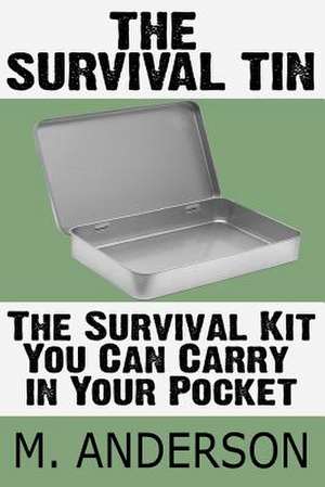 The Survival Tin de M. Anderson