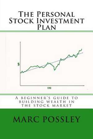 The Personal Stock Investment Plan de Marc Possley