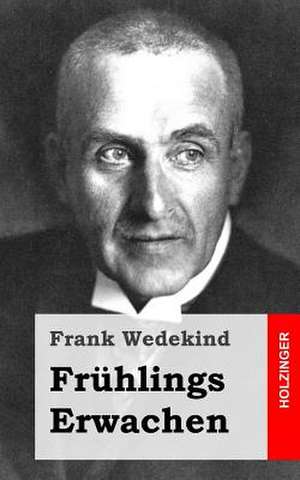 Fruhlings Erwachen de Frank Wedekind