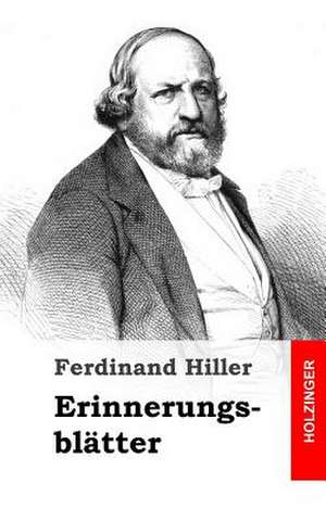 Erinnerungsblatter de Ferdinand Hiller