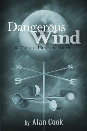 Dangerous Wind de Alan Cook