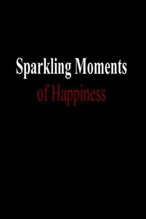 Sparkling Moments of Happiness de Gary Drury Publishing