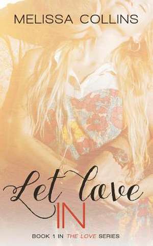 Let Love in de Melissa Collins