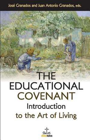 The Educational Covenant de Jose Granados