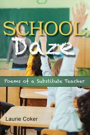 School Daze de Laurie Coker