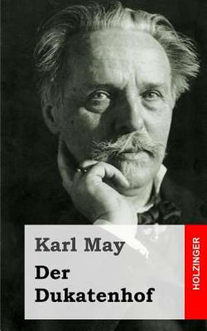 Der Dukatenhof de Karl May