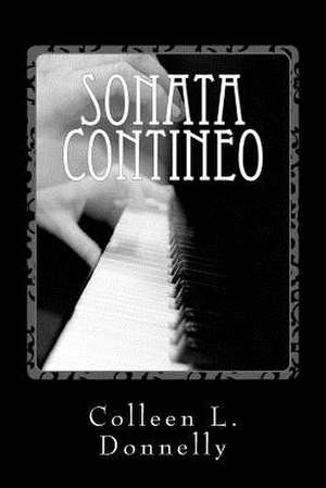 Sonata Contineo de Colleen L. Donnelly