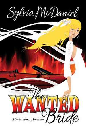 The Wanted Bride de Sylvia McDaniel