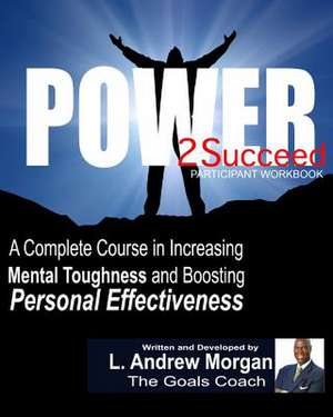Power2succeed de L. Andrew Morgan