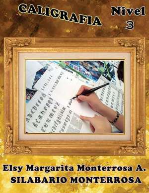 Caligrafia Nivel 3 de Mrs Elsy Margarita Monterrosa a.