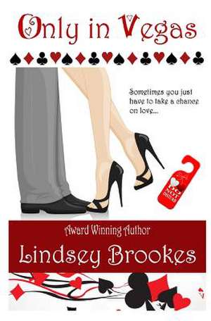 Only in Vegas de Lindsey Brookes