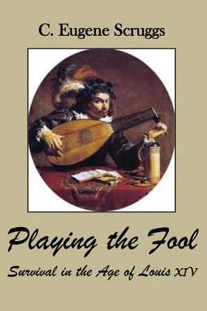 Playing the Fool de Scruggs, C. Eugene