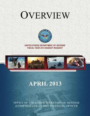 United States Department of Defense Fiscal Year 2014 Budget Request de United States Gov Department of Defense