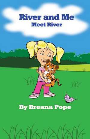 River and Me de Breana Pope