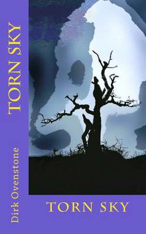 Torn Sky de Dirk Ovenstone