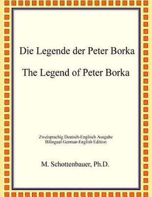 Die Legende Der Peter Borka de Michele Schottenbauer