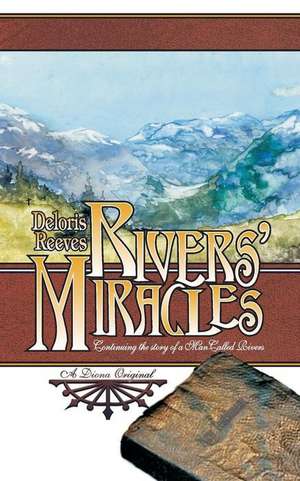 Rivers' Miracles de Deloris Reeves