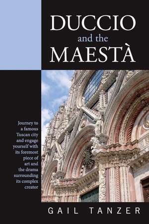 Duccio and the Maesta de Gail Tanzer