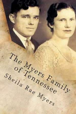 The Myers Family of Tennessee de Sheila Rae Myers