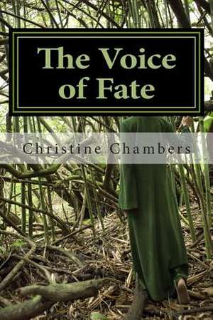 The Voice of Fate de Christine Chambers