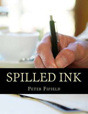 Spilled Ink de Peter Fifield