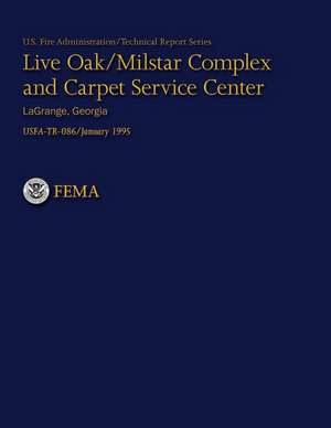 Live Oak/Milstar Complex and Carpet Service Center- Lagrange, Georgia de Department of Homeland Security