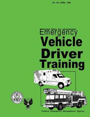 Emergency Vehicle Driver Training de Louis J. Klein