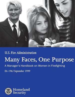 Many Faces, One Purpose de U. S. Department of Homeland Security