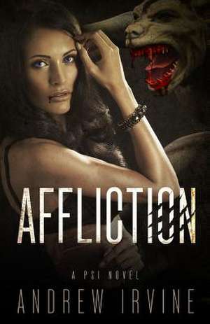 Affliction de Andrew Irvine