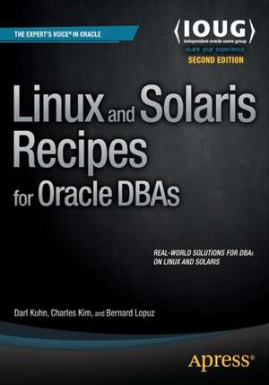 Linux and Solaris Recipes for Oracle DBAs de Darl Kuhn