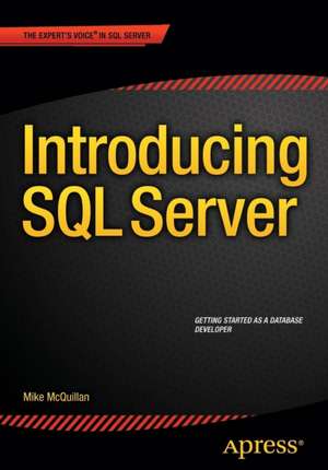 Introducing SQL Server de Mike McQuillan