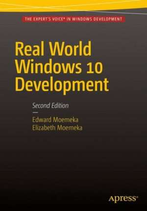 Real World Windows 10 Development de Edward Moemeka