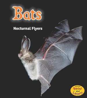 Bats: Nocturnal Flyers de Rebecca Rissman