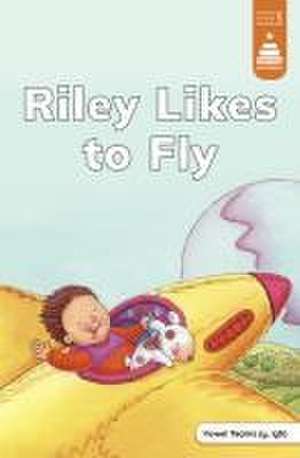 Riley Likes to Fly de Leanna Koch