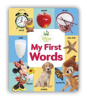 Disney Baby My First Words de Disney Book Group