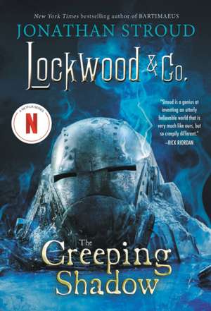 Lockwood & Co., Book Four The Creeping Shadow