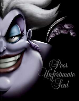 Poor Unfortunate Soul: A Tale of the Sea Witch de Serena Valentino