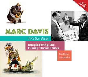 Marc Davis: In His Own Words: Imagineering the Disney Theme Parks de Pete Docter