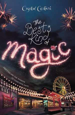 Windy City Magic, Book 1 The Best Kind of Magic de Crystal Cestari