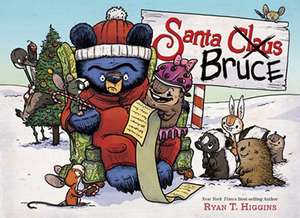 Santa Bruce de Ryan T. Higgins