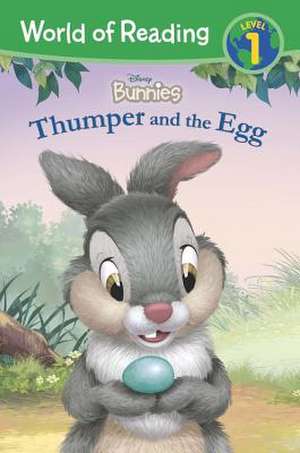 World of Reading: Disney Bunnies Thumper and the Egg (Level 1 Reader) de Disney Book Group