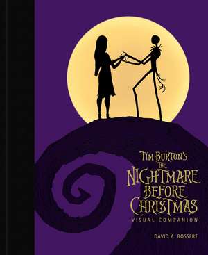 Tim Burton's The Nightmare Before Christmas Visual Companion (Commemorating 30 Years) de David A. Bossert