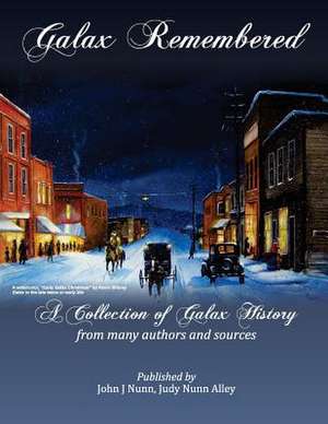 Galax Remembered de John J. Nunn