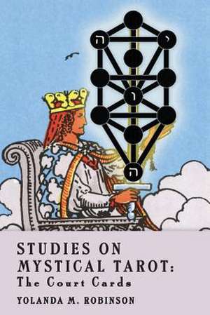 Studies on Mystical Tarot de Yolanda M. Robinson Ph. D.