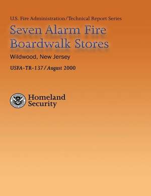 Seven Alarm Fire Boardwalk Stores, Wildwood, New Jersey de Department of Homeland Security