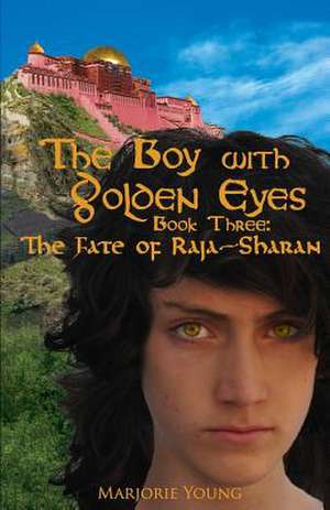 The Boy with Golden Eyes - Book Three de Marjorie Young